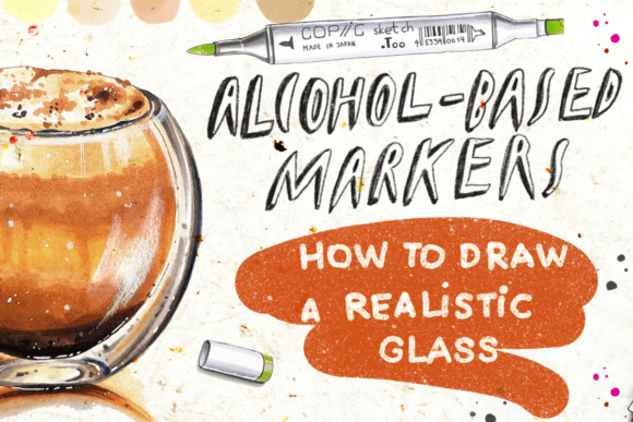 Download Alcohol-Based Markers: How to Draw a Realistic Glass - Marker Collection